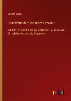 Geschichte der Deutschen Literatur - Engel, Eduard