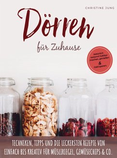 Dörren für Zuhause - Christine Jung