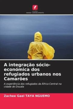 A integração sócio-económica dos refugiados urbanos nos Camarões - TAYA NGUEMO, Zachee Gael