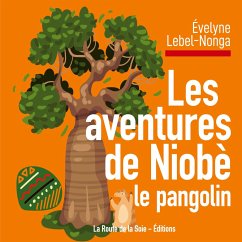 Les aventures de Niobè le pangolin - Lebel-Nonga, Évelyne