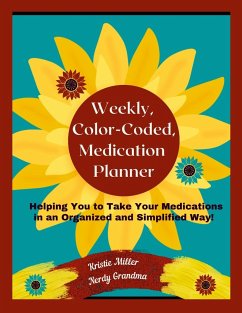 Weekly, Color-Coded, Medication Planner - Miller, Kristie