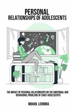 The impact of personal relationships on the emotional and behavioral problems of early adolescents - Leonora, Mohan