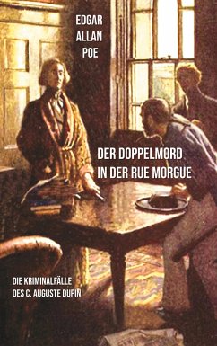 Der Doppelmord in der Rue Morgue - Poe, Edgar Allan