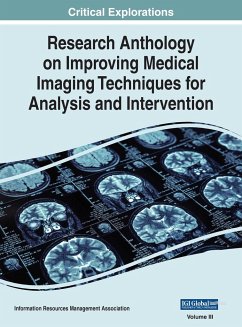 Research Anthology on Improving Medical Imaging Techniques for Analysis and Intervention, VOL 3