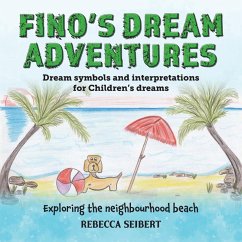 Fino's dream adventures Book 5 - Seibert, Rebecca Fino's dream adventures Book 5 - Seibert, Rebecca