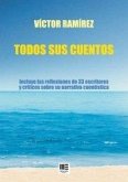 TODOS SUS CUENTOS ( RAMIREZ )