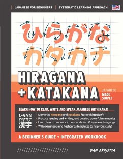 Learning Hiragana and Katakana - Beginner's Guide and Integrated Workbook   Learn how to Read, Write and Speak Japanese - Akiyama, Dan