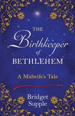 The Birthkeeper of Bethlehem - Supple, Bridget