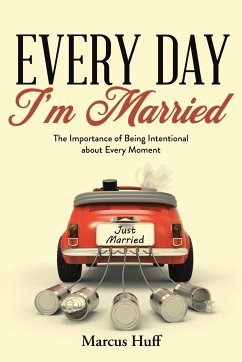 Every Day I'm Married - Huff, Marcus