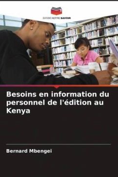 Besoins en information du personnel de l'édition au Kenya - Mbengei, Bernard