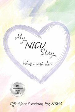 My NICU Story - Freckleton, Tiffani Jean