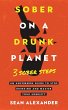 Sober On A Drunk Planet - Bild 1