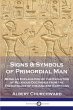 Signs & Symbols of Primordial Man - Bild 1
