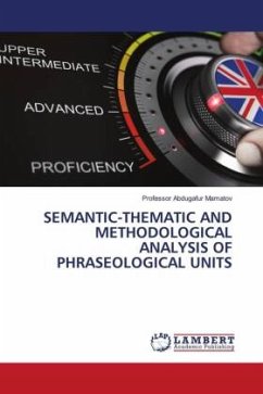 SEMANTIC-THEMATIC AND METHODOLOGICAL ANALYSIS OF PHRASEOLOGICAL UNITS