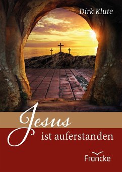 Jesus ist auferstanden - Klute, Dirk