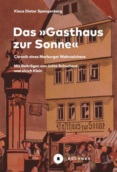 Das »Gasthaus zur Sonne« - Spangenberg, Klaus Dieter