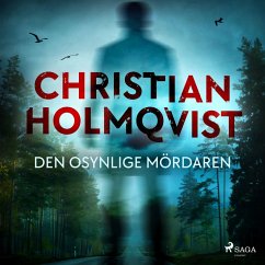 Den osynlige mördaren (MP3-Download) - Holmqvist, Christian
