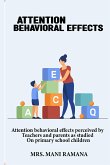 Attention behavioral effects perceived by teachers and parents as studied on primary school children