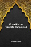 99 hadiths du Prophète Muhammad