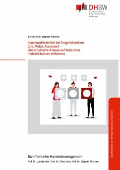 Kundenzufriedenheit bei Drogeriehändlern (dm, Müller, Rossmann) - Seer, Bettina;Rüschen, Stephan