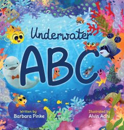 Underwater ABC - A Marine Life Alphabet Book for Children - Pinke, Barbara