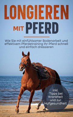 Longieren mit Pferd - Dreesmann, Maria