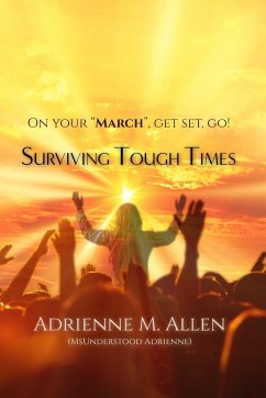 SURVIVING TOUGH TIMES - Allen, Adrienne M