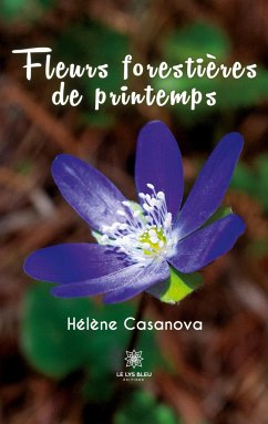 Fleurs forestières de printemps - Hélène Casanova