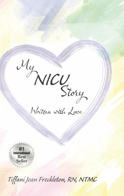 My NICU Story - Freckleton, Tiffani Jean