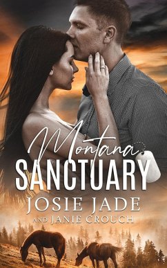 Montana Sanctuary - Jade, Josie; Crouch, Janie