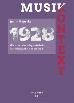 1928. Wien und das zeitgenössische österreichische Konzertlied - Kopecky, Judith