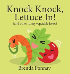 Knock Knock, Lettuce In! - Ponnay, Brenda