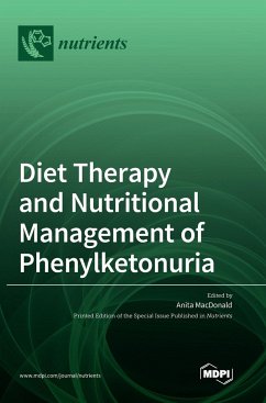 Diet Therapy and Nutritional Management of Phenylketonuria