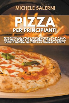 Pizza per principianti - Salerni, Michele