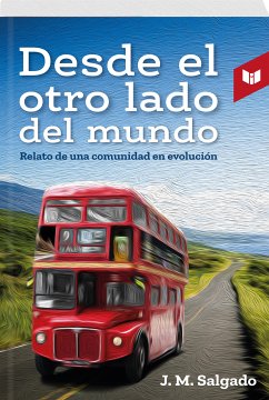 Desde el otro lado del mundo (eBook, ePUB) - Salgado, Juan Manuel