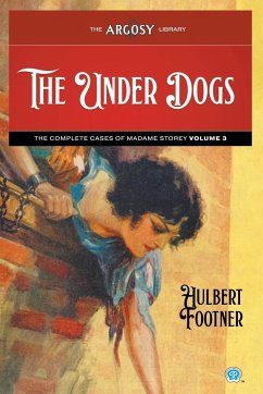 The Under Dogs - Footner, Hulbert