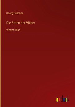 Die Sitten der Völker - Buschan, Georg