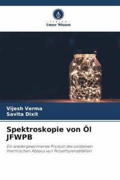 Spektroskopie von Öl JFWPB - Verma, Vijesh;Dixit, Savita