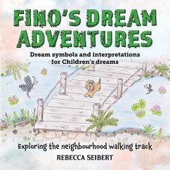 FINO'S DREAM ADVENTURES Book 4 - Seibert, Rebecca FINO'S DREAM ADVENTURES Book 4 - Seibert, Rebecca