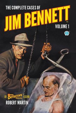 The Complete Cases of Jim Bennett, Volume 1 - Martin, Robert