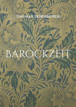 Barockzeit - Dornbierer, Dagmar