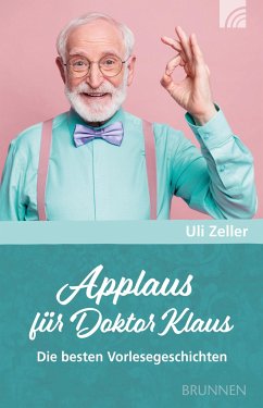 Applaus für Doktor Klaus - Zeller, Ulrich