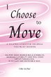 I Choose to Move - Bild 1