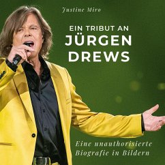 Ein Tribut an Jürgen Drews - Miro, Justine