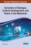 Dynamics of Dialogue, Cultural Development, and Peace in the Metaverse