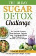 The 10 Day Sugar Detox Challenge - Bild 1