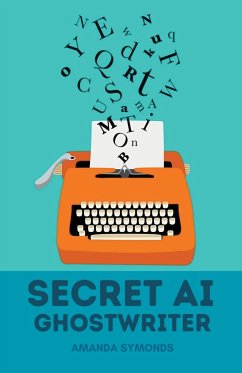 Secret AI Ghostwriter - Symonds, Amanda