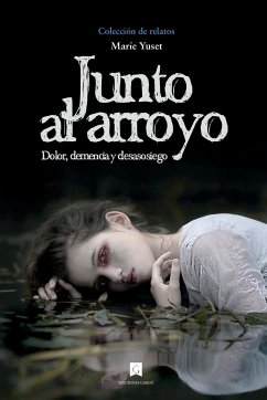 Junto al arroyo - Yuset, Maríe