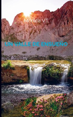 Un valle de ensueño - V.T., Mónica