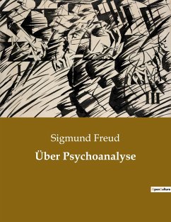 Über Psychoanalyse - Freud, Sigmund